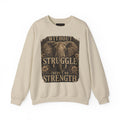 Elephant 'Without Struggle There's No Strength' Sweatshirt | Inspirational Graphic Crewneck